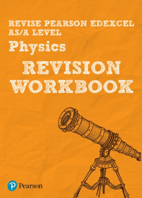 Pearson REVISE Edexcel AS/A Level Physics Revision Workbook - for 2026, 2027 exams - John Balcombe, Steve Adams