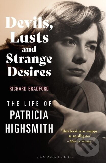 Devils, Lusts and Strange Desires (The Life of Patricia Highsmith) - kniha z kategorie Humanitní a společenské vědy