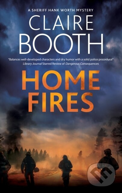 Home Fires - Claire Booth - kniha z kategorie Detektívky, trilery a horory