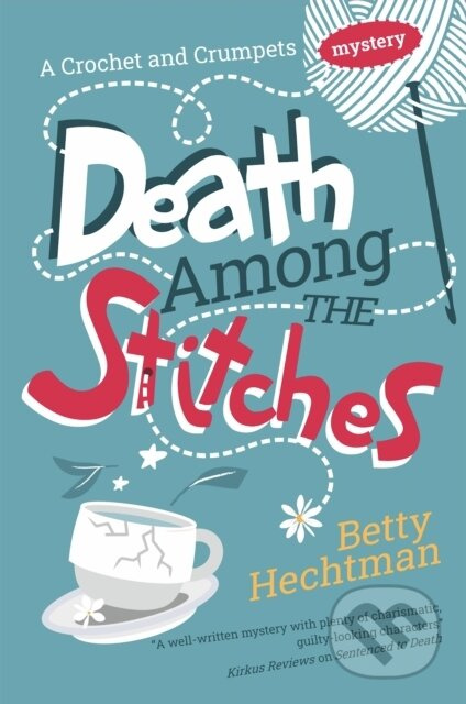 Death Among the Stitches - Betty Hechtman - kniha z kategorie Detektivky, thrillery a horory