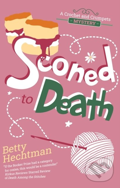 Sconed to Death - Betty Hechtman - kniha z kategorie Detektívky, trilery a horory