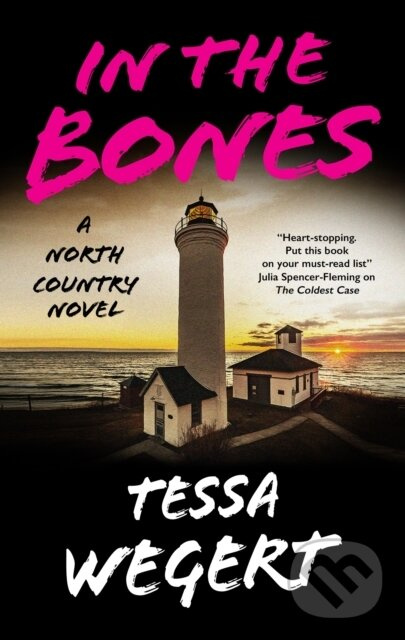 In the Bones - Tessa Wegert - kniha z kategorie Thrillery