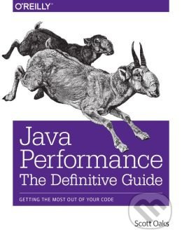 Java Performance (The Definitive Guide) - Scott Oaks - kniha z kategorie Odborné a naučné