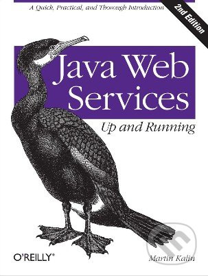 Java Web Services (Up and Running) - Martin Kalin - kniha z kategorie Odborné a naučné