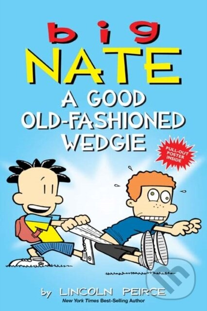 Big Nate: A Good Old-Fashioned Wedgie - Lincoln Peirce - kniha z kategorie Pro děti