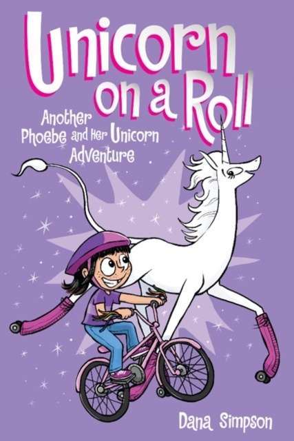 Unicorn on a Roll : Another Phoebe and Her Unicorn Adventure Volume 2 Andrews McMeel Publishing