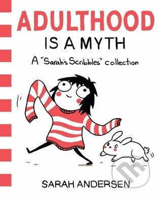 Adulthood is a Myth (A Sarah's Scribbles Collection) - kniha z kategorie Sci-fi, fantasy a komiksy