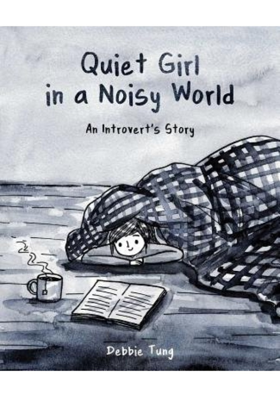 Quiet Girl in a Noisy World, An Introvert's Story Andrews McMeel Publishing