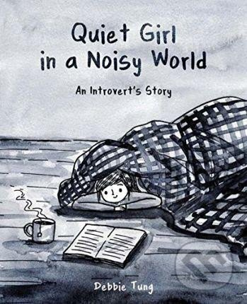 Quiet Girl in a Noisy World, An Introvert's Story Andrews McMeel Publishing