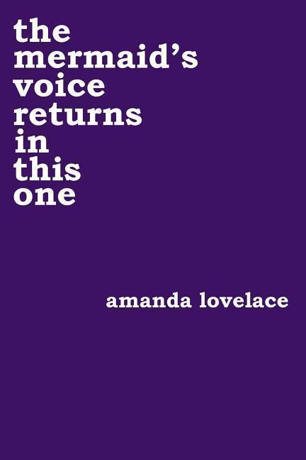 The mermaid's voice returns in this one - Amanda Lovelace - kniha z kategorie Poezie