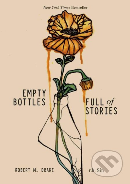 Empty Bottles Full of Stories - r.h. Sin, Robert M. Drake - kniha z kategorie Poezie