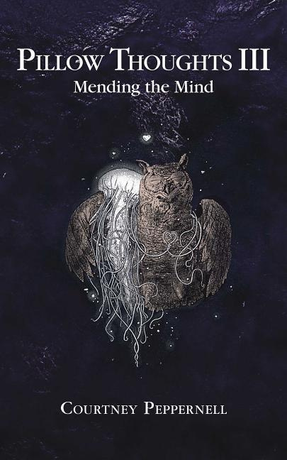 Pillow Thoughts III (Mending the Mind) - Courtney Peppernell - kniha z kategorie Poezie