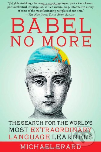 Babel No More (The Search for the World's Most Extraordinary Language Learners) - kniha z kategorie Humanitní a společenské vědy