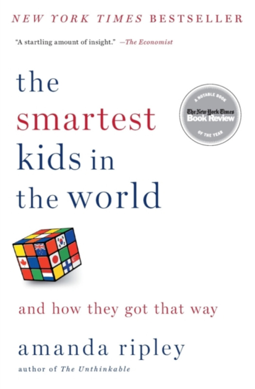 Smartest Kids in the World, And How They Got That Way Simon & Schuster