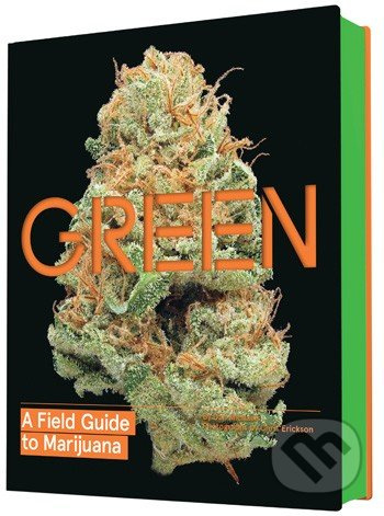 Green (A Field Guide to Marijuana) - Dan Michaels, Erik Christiansen - kniha z kategorie Odborné a naučné