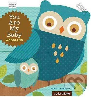 You are My Baby: Woodland - Lorena Siminovich - kniha z kategorie Pro děti