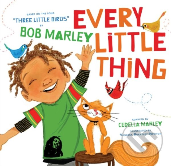 Every Little Thing (Based on the song 'Three Little Birds' by Bob Marley) - kniha z kategorie Spoločenská beletria