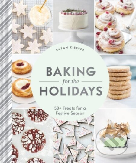 Baking for the Holidays (50+ Treats for a Festive Season) - kniha z kategorie Zdraví a životní styl