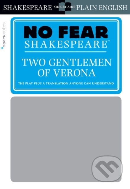 Two Gentlemen of Verona (No Fear Shakespeare) (No Fear Shakespeare Side-by-Side Plain English) - kniha z kategorie Pro děti