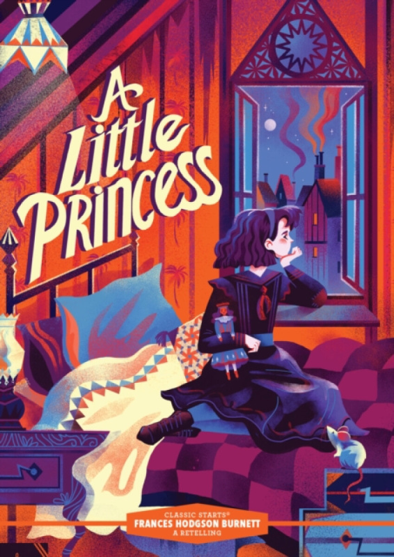 Classic StartsÂ®: A Little Princess - Frances Hodgsonová-Burnettová