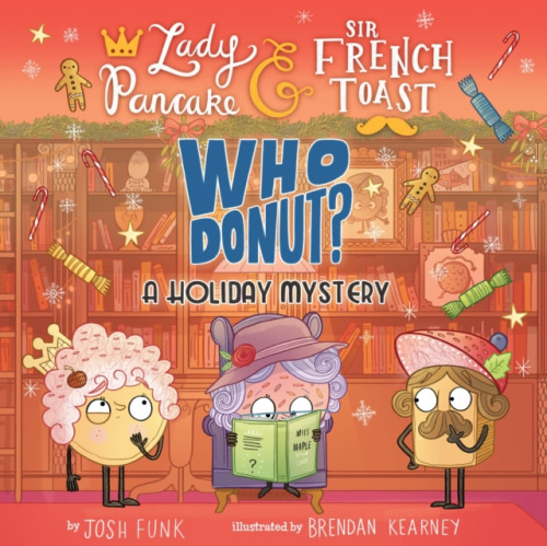 Union Square & Co. Whodonut?: A Holiday Mystery - Kearney, Brendan a Funk, Josh