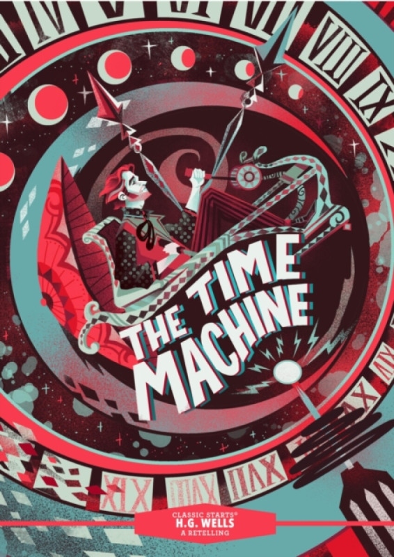 Classic Starts®: The Time Machine - Herbert George Wells