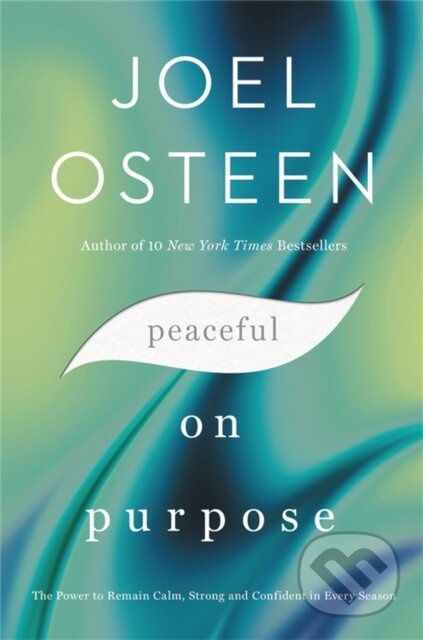 Peaceful on Purpose (The Power to Remain Calm, Strong, and Confident in Every Season) - kniha z kategorie Filozofie