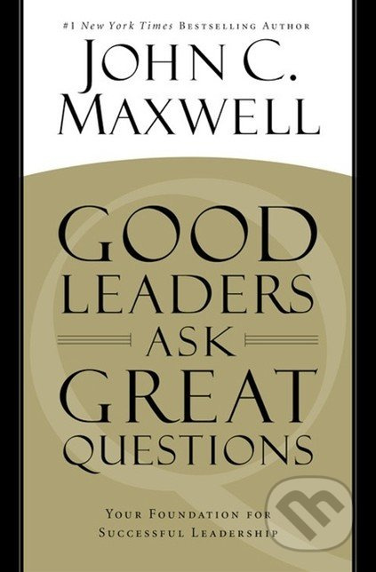 Good Leaders Ask Great Questions - John C. Maxwell - kniha z kategorie Odborné a naučné