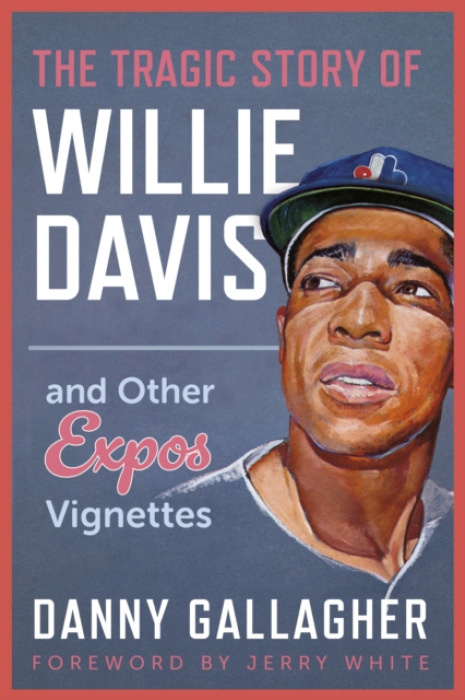 The Dundurn Group Tragic Story of Willie Davis - Gallagher, Danny