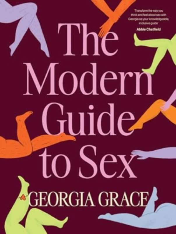 The Modern Guide to Sex - Georgia Grace