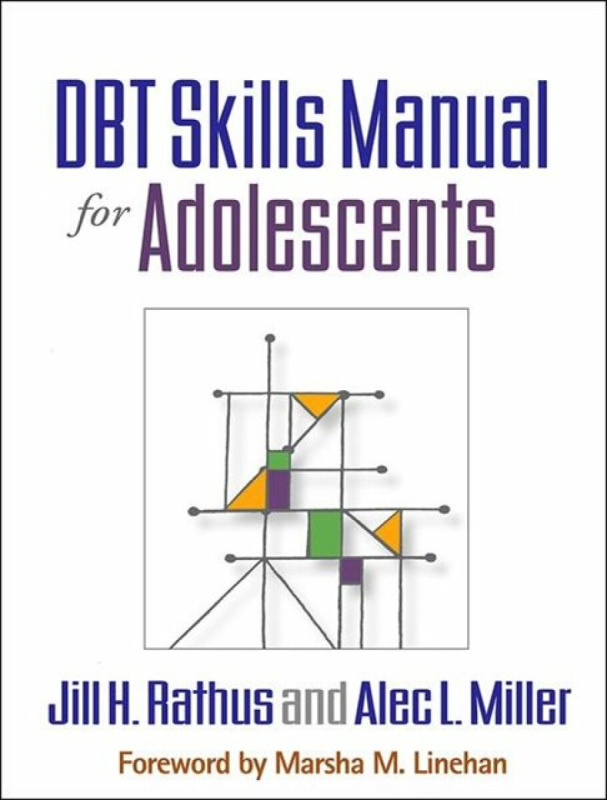 DBT Skills Manual for Adolescents - Alec L.  Miller, Jill H.  Rathus