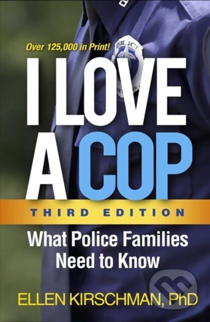I Love a Cop, Third Edition (What Police Families Need to Know) - kniha z kategorie Humanitní a společenské vědy