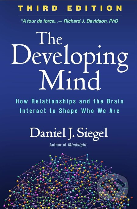 Developing Mind (Third Edition) - Daniel J. Siegel - kniha z kategorie Psychologie