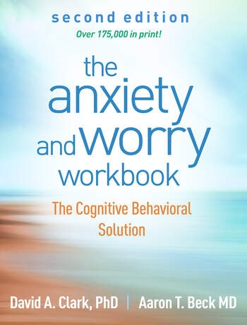 The Anxiety and Worry Workbook, Second Edition Taylor & Francis Ltd