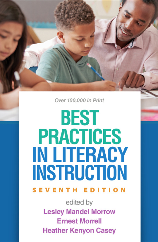 Best Practices in Literacy Instruction, Seventh Edition Guilford Publications