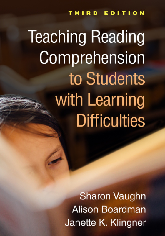Teaching Reading Comprehension to Students with Learning Difficulties, Third Edition Guilford Publications