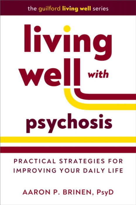 Living Well with Psychosis Guilford Publications