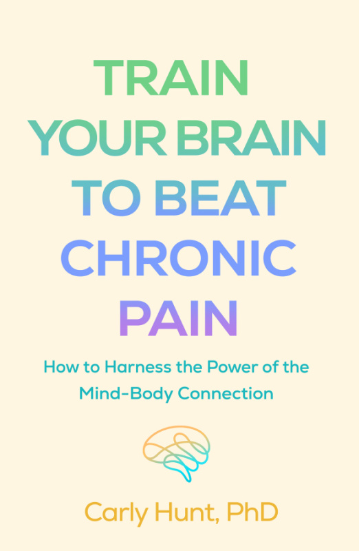 Train Your Brain to Beat Chronic Pain Guilford Publications
