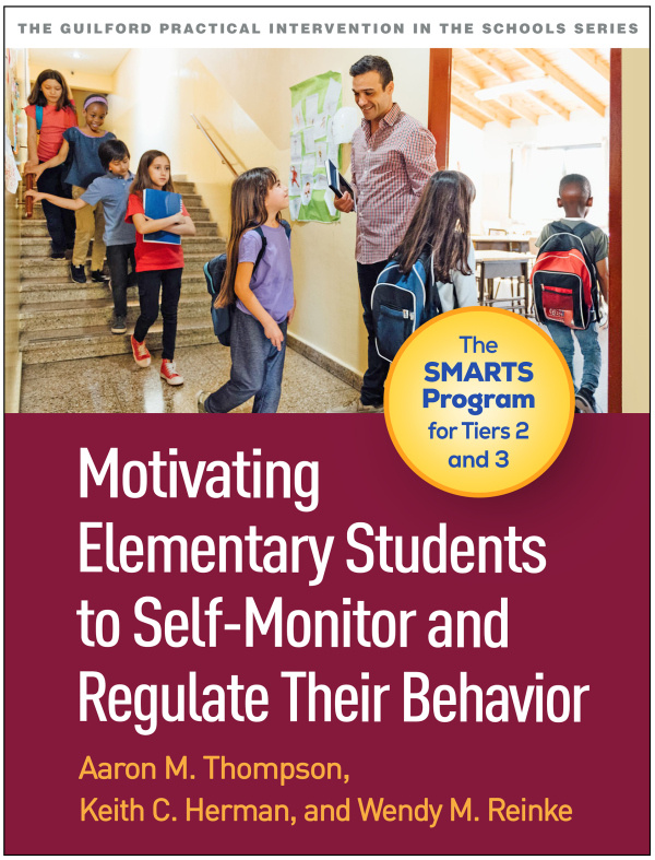 Motivating Elementary Students to Self-Monitor and Regulate Their Behavior Guilford Publications