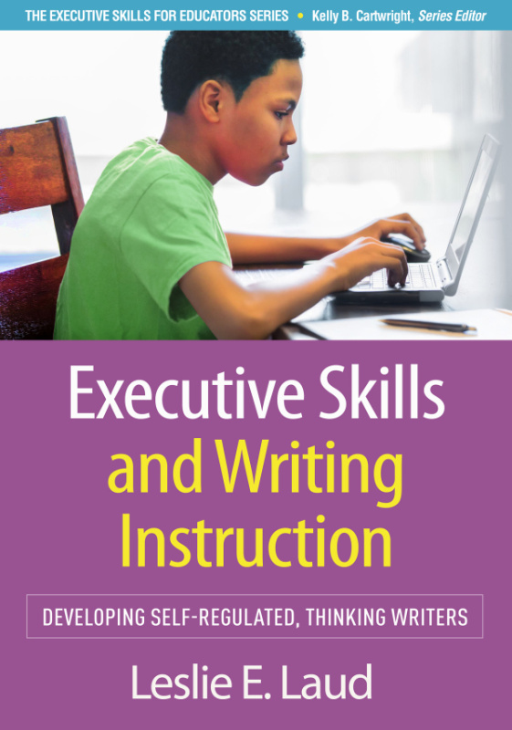 Executive Skills and Writing Instruction Guilford Publications