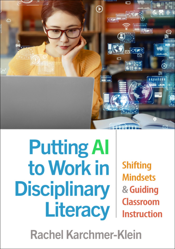 Putting AI to Work in Disciplinary Literacy Guilford Publications
