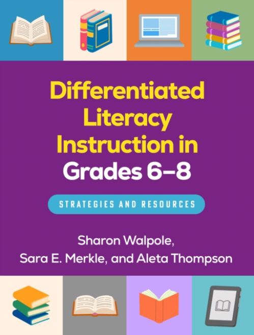 Differentiated Literacy Instruction in Grades 6-8 Guilford Publications