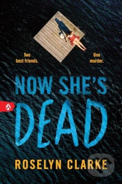 Now She's Dead - Roselyn Clarke - kniha z kategorie Beletrie