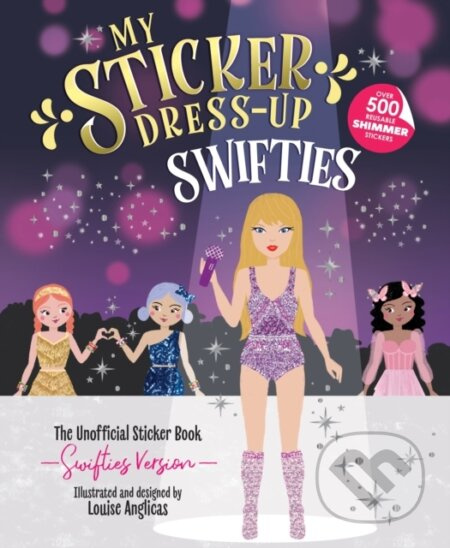 My Sticker Dress-Up: Swifties - Louise Anglicas - kniha z kategorie Omalovánky, vystřihovánky, papír