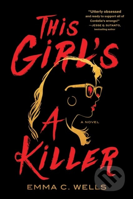 This Girl's a Killer (A Novel) - Emma Wells - kniha z kategorie Thrillery