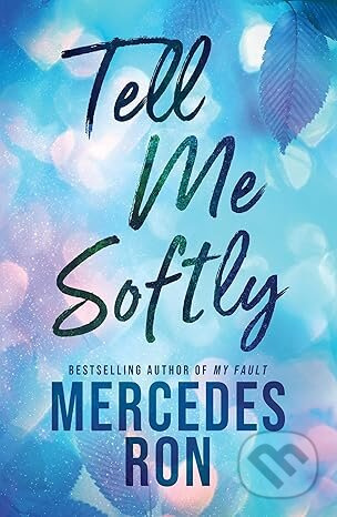 Tell Me Softly - Mercedes Ron