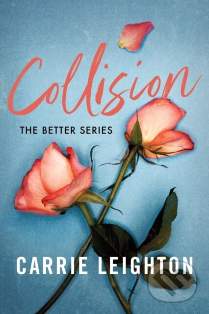 Collision - Carrie Leighton - kniha z kategorie Romantická