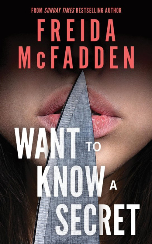 Want to Know a Secret? - Freida McFadden