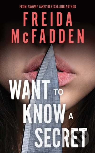 Want to Know a Secret? - Freida McFadden