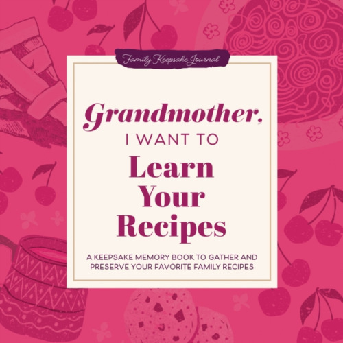 Poisoned Pen Press Grandmother, I Want to Learn Your Recipes - Mason, Jeffrey
